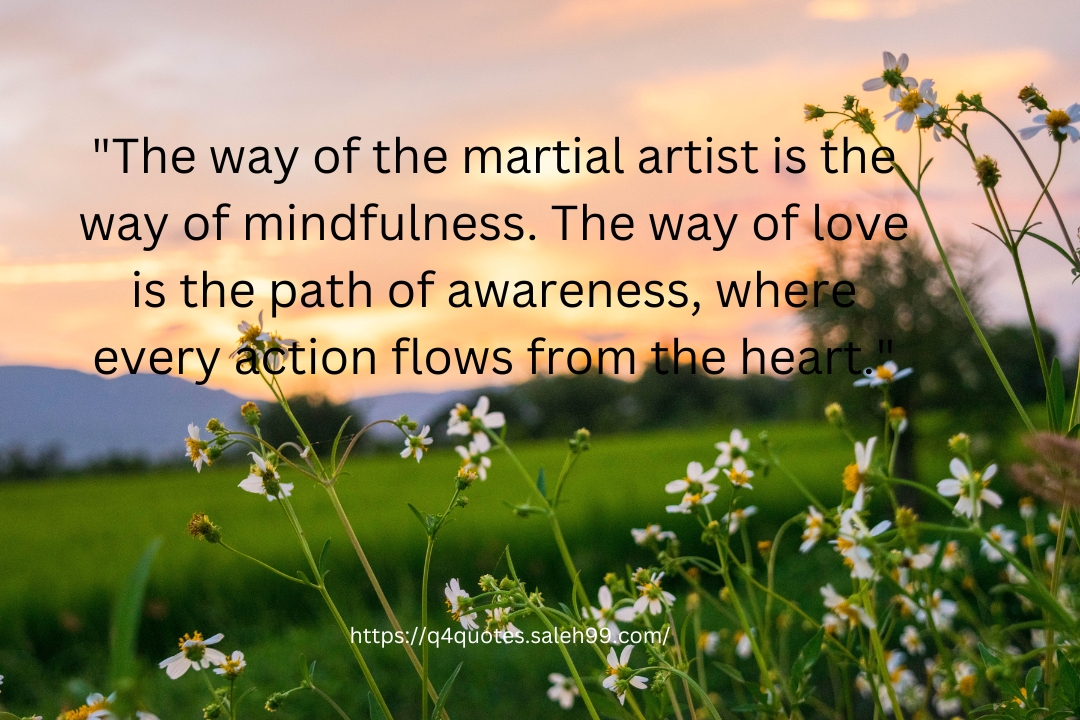 Buddhist Quote Martial Arts Love​