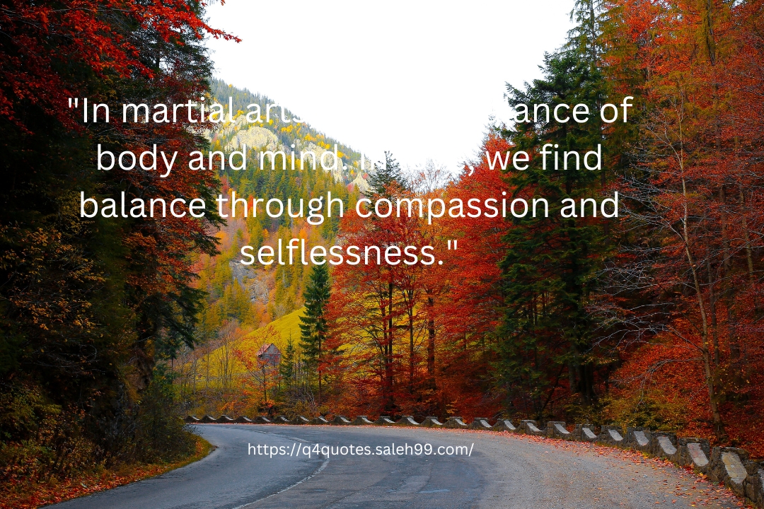 Buddhist Quote Martial Arts Love​