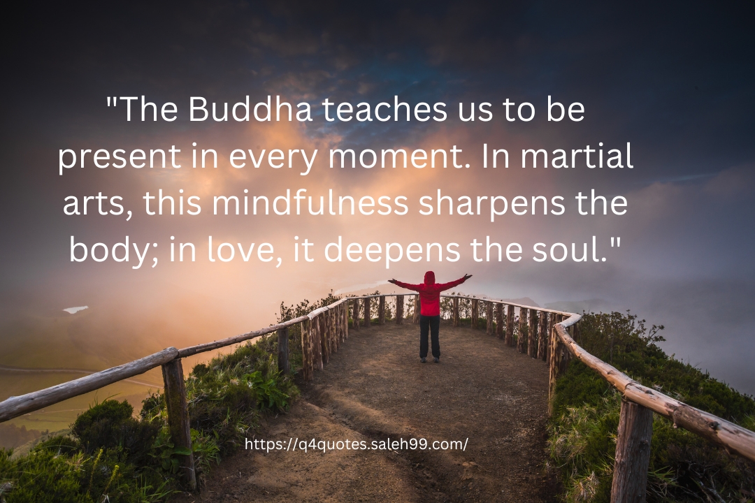 Buddhist Quote Martial Arts Love​