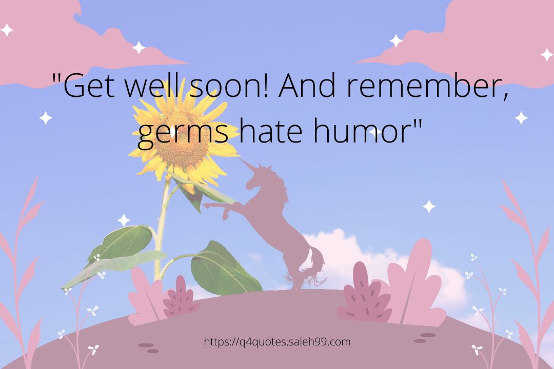 funny get well soon quotes